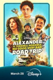Alexander y un viaje terrible, horrible, malo… ¡Muy malo! (2025) HD 720p Latino