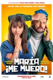 María, ¡Me muero! (2024) HD 720p Latino
