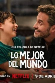 Lo mejor del mundo (2025) HD 720 Latino