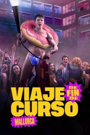 Viaje de fin de curso: Mallorca (2025) HD 720p Castellano