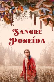 Sangre Poseida (2024) HD 720p Latino